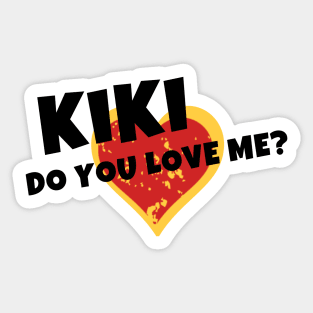 Kiki Do you Love Me Gifts Sticker